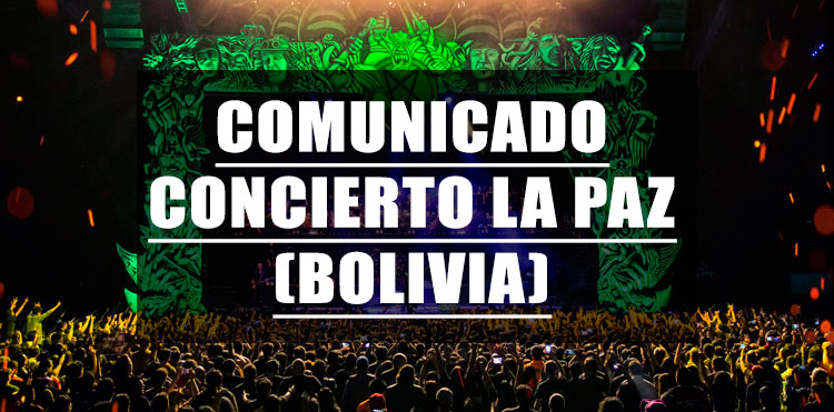 Comunicado sobre el concierto en La Paz, hoy 8 de Junio
